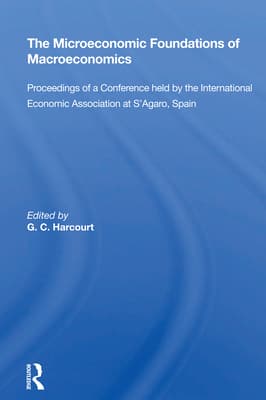 The Microeconomic Foundations of Macroeconomics