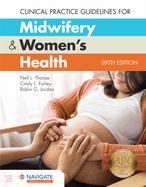Clinical Practice Guidelines for Midwifery & Women's Health [With Access Code]