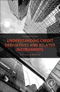Understanding Credit Derivatives and Related Instruments (Revised)