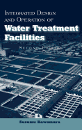 Integrated Design and Operation of Water Treatment Facilities
