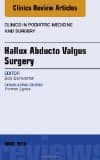 Hallux Abducto Valgus Surgery, an Issue of Clinics in Podiatric Medicine and Surgery: Volume 31-2