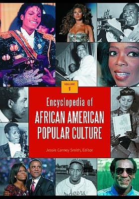 Encyclopedia of African American Popular Culture: [4 Volumes]