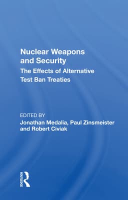 Nuclear Weapons and Security: The Effects of Alternative Test Ban Treaties