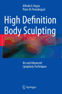 High Definition Body Sculpting: Art and Advanced Lipoplasty Techniques (2014)