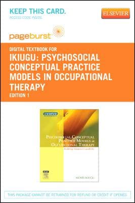 Psychosocial Conceptual Practice Models in Occupational Therapy - Elsevier eBook on Vitalsource (Retail Access Card): Building Adaptive Capability
