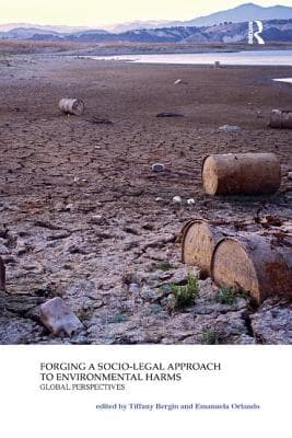 Forging a Socio-Legal Approach to Environmental Harms Global Perspectives