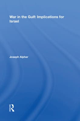 War in the Gulf: Implications for Israel