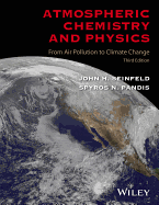Atmospheric Chemistry and Physics: From Air Pollution to Climate Change