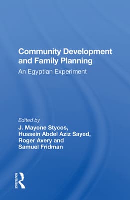 Community Development and Family Planning: An Egyptian Experiment