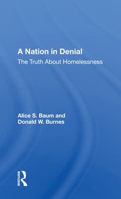 A Nation in Denial: The Truth about Homelessness