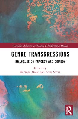 Genre Transgressions: Dialogues on Tragedy and Comedy