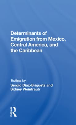 Determinants of Emigration from Mexico, Central America, and the Caribbean