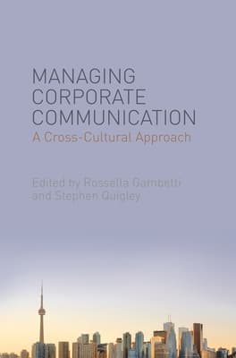 Managing Corporate Communication: A Cross-Cultural Approach
