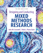 Designing and Conducting Mixed Methods Research