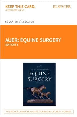 Equine Surgery - Elsevier eBook on Vitalsource (Retail Access Card): Equine Surgery - Elsevier eBook on Vitalsource (Retail Access Card)