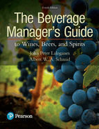 The Beverage Manager's Guide to Wines, Beers, and Spirits