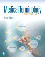 Medical Terminology Complete! Plus Mylab Medical Terminology with Pearson Etext--Access Card Package [With Access Code]