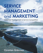Service Management and Marketing: Customer Management in Service Competition