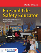 Fire and Life Safety Educator: Principles and Practice: .