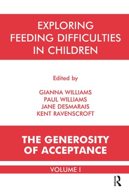 Exploring Feeding Difficulties in Children: The Generosity of Acceptance