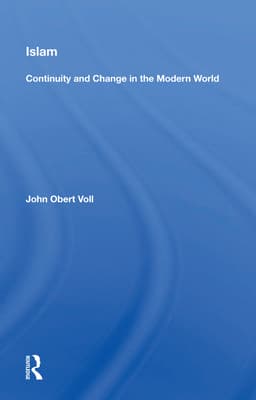 Islam: Continuity and Change in the Modern World