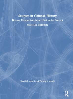 Sources in Chinese History: Diverse Perspectives from 1644 to the Present