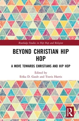 Beyond Christian Hip Hop: A Move Towards Christians and Hip Hop