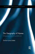 The Geography of Names: Indigenous to Post-Foundational