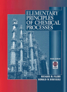 Elementary Principles of Chemical Processes [With CDROM]