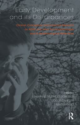 Early Development and Its Disturbances: Clinical, Conceptual and Empirical Research on ADHD and Other Psychopathologies and Its Epistemological Refle