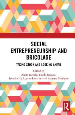 Social Entrepreneurship and Bricolage: Taking Stock and Looking Ahead