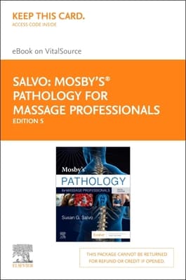 Mosby's Pathology for Massage Professionals - Elsevier eBook on Vitalsource (Retail Access Card): Mosby's Pathology for Massage Professionals - Elsev
