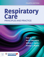 Respiratory Care: Principles and Practice: .