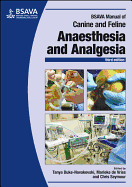 BSAVA Manual of Canine and Feline Anaesthesia and Analgesia (Revised)