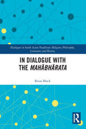 In Dialogue with the Mahābhārata
