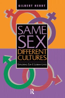 Same Sex, Different Cultures: Exploring Gay and Lesbian Lives