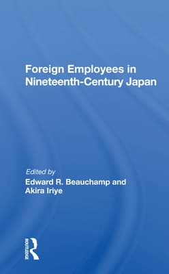 Foreign Employees in Nineteenth Century Japan