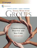 Empowerment Series: Social Work with Groups: Comprehensive Practice and Self-Care