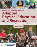 Principles and Methods of Adapted Physical Education & Recreation: . [With Access Code]