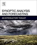Synoptic Analysis and Forecasting: An Introductory Toolkit