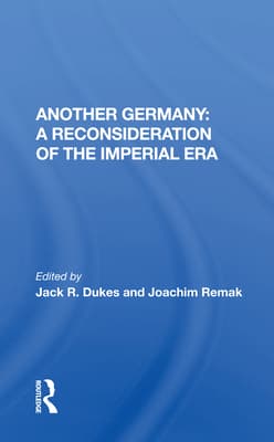 Another Germany: A Reconsideration Of The Imperial Era
