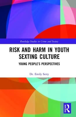 Risk and Harm in Youth Sexting: Young People's Perspectives
