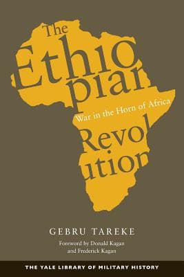 The Ethiopian Revolution: War in the Horn of Africa