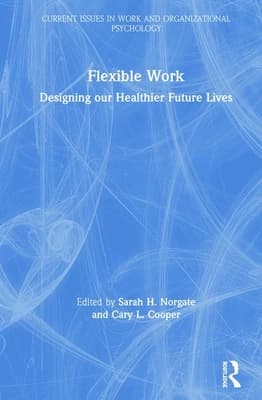 Flexible Work: Designing Our Healthier Future Lives