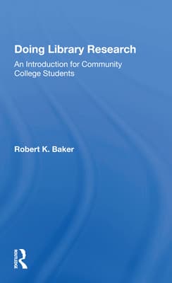 Doing Library Research: An Introduction for Community College Students