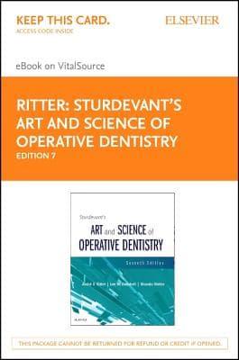 Sturdevant's Art and Science of Operative Dentistry - Elsevier eBook on Vitalsource (Retail Access Card): Sturdevant's Art and Science of Operative D
