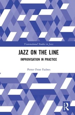 Jazz on the Line: Improvisation in Practice