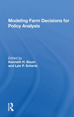 Modeling Farm Decisions for Policy Analysis