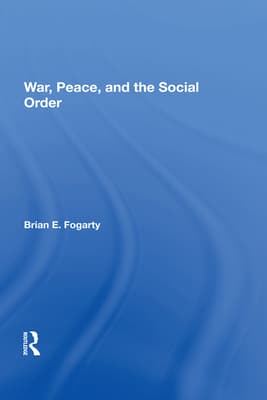 War, Peace, and the Social Order
