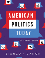 American Politics Today (Essentials Seventh)